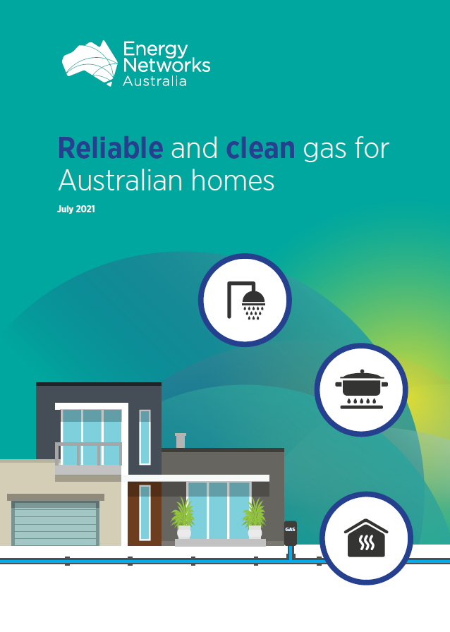 Energy Networks Australia Reliable Clean Gas for Australian Homes 2021